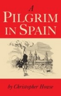 Enlarge image Cover: A Pilgrim in Spain - Bloomsbury Continuum