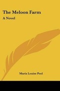 Cover: The Meloon Farm - Kessinger Publishing