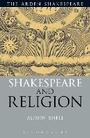 Cover: Shakespeare and Religion - The Arden Shakespeare