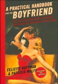 Cover: A Practical Handbook for the Boyfriend - Grand Central Publishing