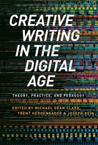 Enlarge image Cover: Creative Writing in the Digital Age - Bloomsbury Academic