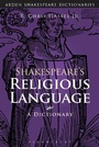 Cover: Shakespeare's Religious Language - The Arden Shakespeare