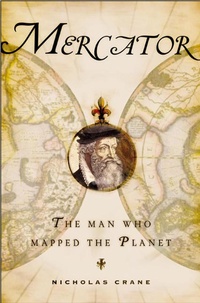 Abbildung von: Mercator: The Man Who Mapped the Planet - Henry Holt and Co.