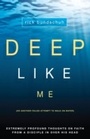Cover: Deep Like Me - Baker Publishing Group