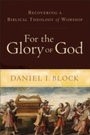 Cover: For the Glory of God - Baker Publishing Group