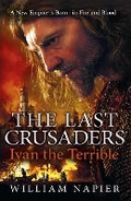 Cover: The Last Crusaders: Ivan the Terrible - Orion (an Imprint of The Orion Publishing Group Ltd )