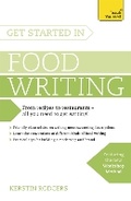 Cover: Get Started in Food Writing - TEACH YOURSELF