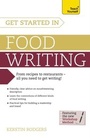 Cover: Get Started in Food Writing - TEACH YOURSELF