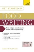 Cover: Get Started in Food Writing - TEACH YOURSELF