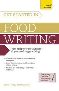 Enlarge image Cover: Get Started in Food Writing - TEACH YOURSELF