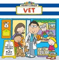 Enlarge image Cover: Happy Street: Vet - Egmont Books Ltd