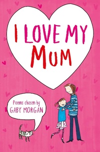 Abbildung von: I Love My Mum - Macmillan Children's Books