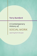 Cover: A Contemporary History of Social Work - Policy Press