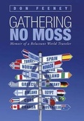 Cover: Gathering No Moss - iUniverse