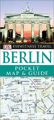 Enlarge image Cover: DK Eyewitness Pocket Map and Guide: Berlin - DK Eyewitness Travel