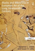 Cover: Blacks and Blackness in European Art of the Long Nineteenth Century - Routledge