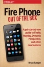 Cover: Fire Phone: Out of the Box - O'Reilly