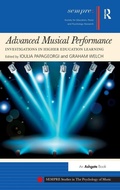 Cover: Advanced Musical Performance: Investigations in Higher Education Learning - Routledge