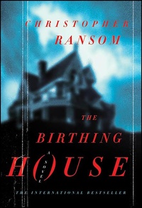 Abbildung von: The Birthing House - St. Martin's Press