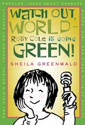 Cover: Watch Out, World--Rosy Cole is Going Green - Farrar, Straus and Giroux (BYR)