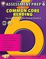 Cover: Assessment Prep for Common Core Reading, Grade 6 - Mark Twain Media