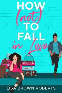 Enlarge image Cover: How (Not) to Fall in Love - Entangled: Teen
