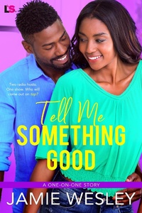 Enlarge image Cover: Tell Me Something Good - Entangled: Lovestruck