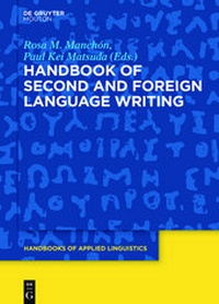 Enlarge image Cover: Handbook of Second and Foreign Language Writing - De Gruyter Mouton
