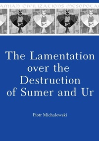 Enlarge image Cover: The Lamentation over the Destruction of Sumer and Ur - Eisenbrauns