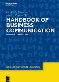 Enlarge image Cover: Handbook of Business Communication - De Gruyter Mouton