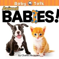 Enlarge image Cover: Animal Babies! - Rourke Publishing