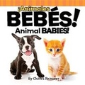 Cover: !animales Bebes! - Little Birdie Books