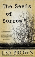 Cover: The Seeds of Sorrow - First Edition Design Publishing