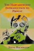 Cover: The Harvardwood Introduction to Proust - Unlimited Publishing