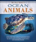 Cover: The Field Guide to Ocean Animals - Silver Dolphin Books