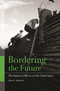 Enlarge image Cover: Bordering the Future - Praeger Publishers Inc