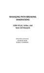 Cover: Managing Path-Breaking Innovations - Praeger Publishers Inc
