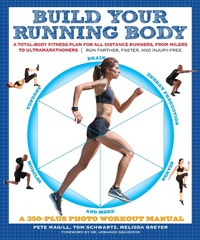 Abbildung von: Build Your Running Body: A Total-Body Fitness Plan for All Distance Runners, from Milers to Ultramarathoners - Run Farther, Faster, and Injury-Free - The Experiment