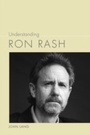 Cover: Understanding Ron Rash - University of South Carolina Press