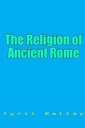 Cover: The Religion of Ancient Rome - Lushena Books