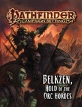Cover: Pathfinder Campaign Setting: Belkzen, Hold of the Orc Hordes - Paizo Publishing, LLC