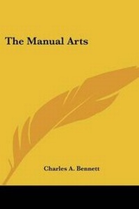 Enlarge image Cover: The Manual Arts - Kessinger Publishing