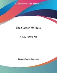 Enlarge image Cover: The Game Of Chess - Kessinger Publishing