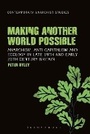 Cover: Making Another World Possible - Bloomsbury Academic USA