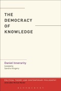 Cover: The Democracy of Knowledge - Bloomsbury Academic USA