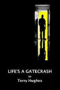 Enlarge image Cover: Life's a Gatecrash - Playdead Press