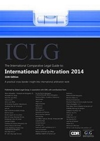Abbildung von: The International Comparative Legal Guide to: International Arbitration 2014 - Global Legal Group Ltd