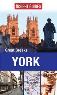 Abbildung von: Insight Guides: Great Breaks York - Insight Guides