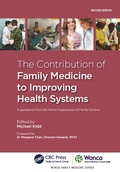 Cover: The Contribution of Family Medicine to Improving Health Systems - CRC Press