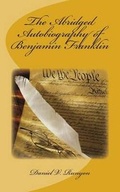 Cover: The Abridged Autobiography of Benjamin Franklin - Saltbox Press